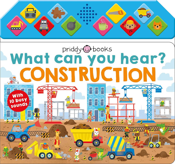 WHAT CAN YOU HEAR? CONSTRUCTION