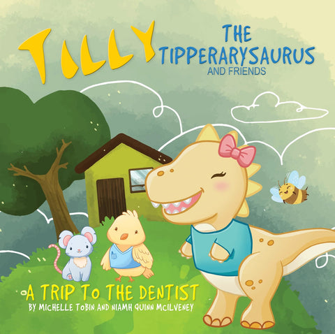 TILLY THE TIPPERARYSAURUS - A TRIP TO THE DENTIST
